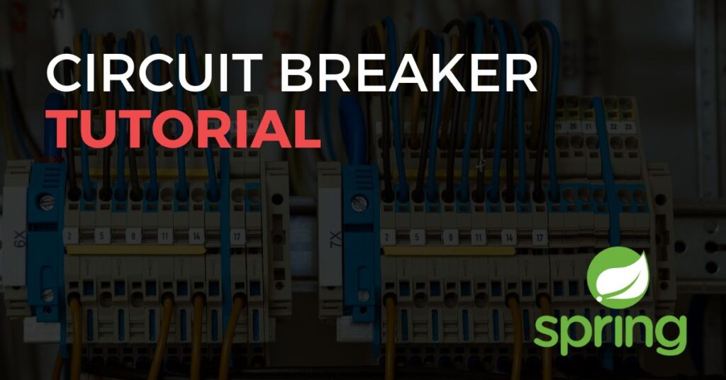 Guía mínima de Resilience4j y Circuit Breaker en Spring Boot